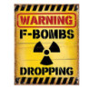 Žlutá nástěnná cedule Warning Bombs Dropping - 20*1*25 cm