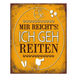 Žlutá antik nástěnná kovová cedule Mir reicht's! Ich geh reiten - 20*1*25 cm