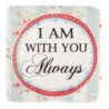Keramický podtácek s růžemi a nápisem Always  - 9*1*9 cm
