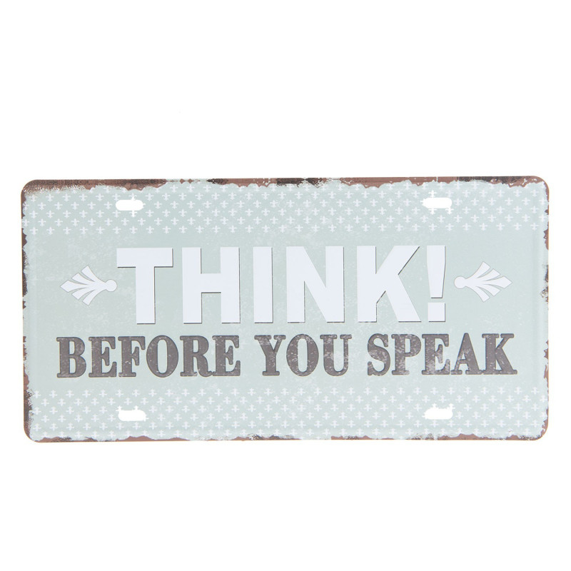Barevná kovová cedule THINK BEFORE YOU SPEAK - 30*15 cm