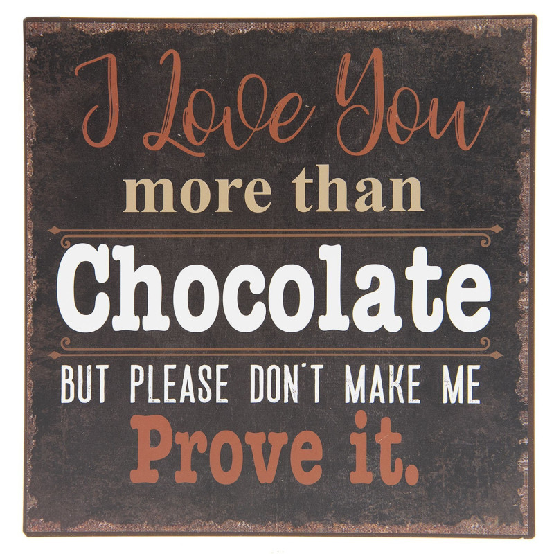 Nástěnná kovová cedule Chocolate - 25*25*0.5 cm