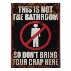 Nástěnná kovová cedule Is Not Bathroom - 25*33 cm