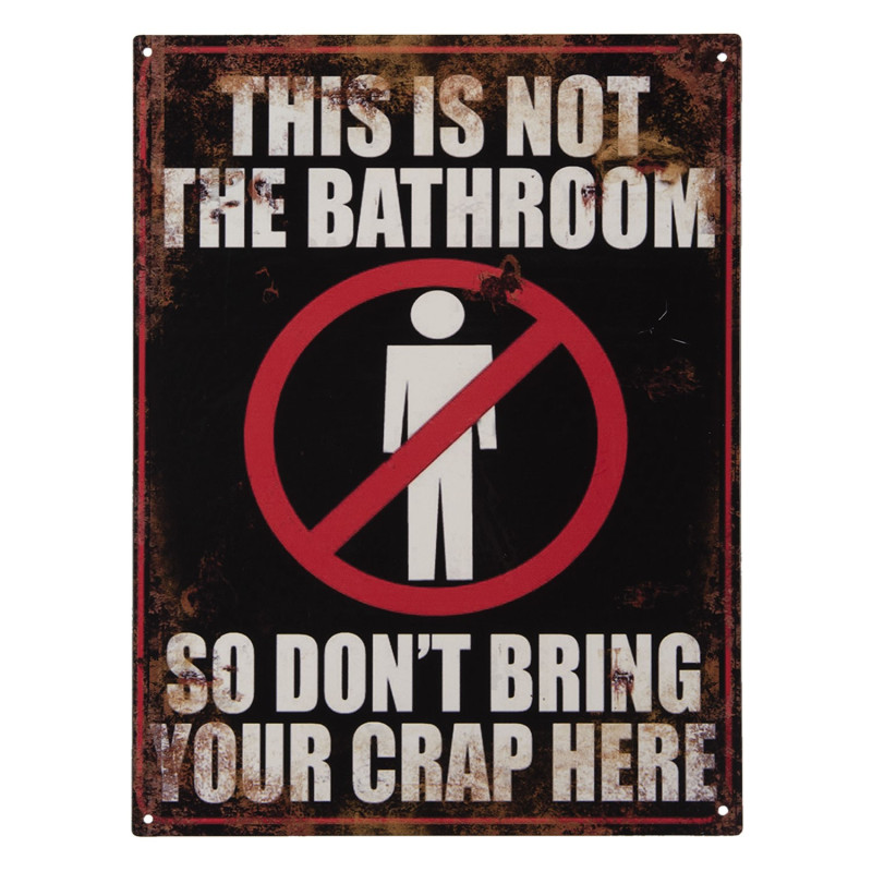 Nástěnná kovová cedule Is Not Bathroom - 25*33 cm